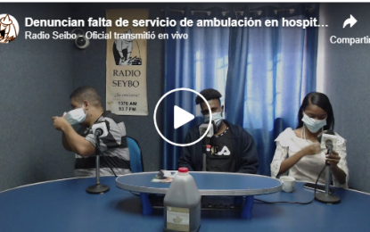 #EnVivo Denuncian falta de servicio de ambulancia en hospital de El Seibo